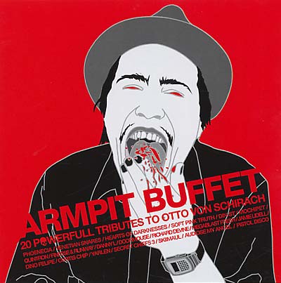 OTTO VON SCHIRACH Armpit Buffet