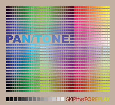 PAN/TONE Skip The Foreplay