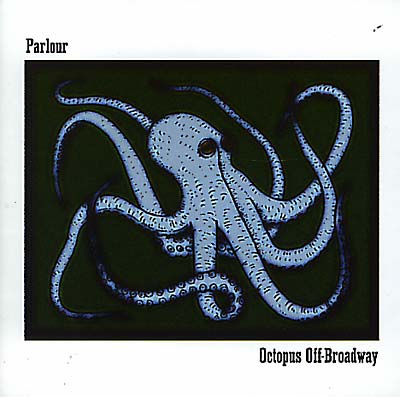 PARLOUR Octopus Off-Broadway