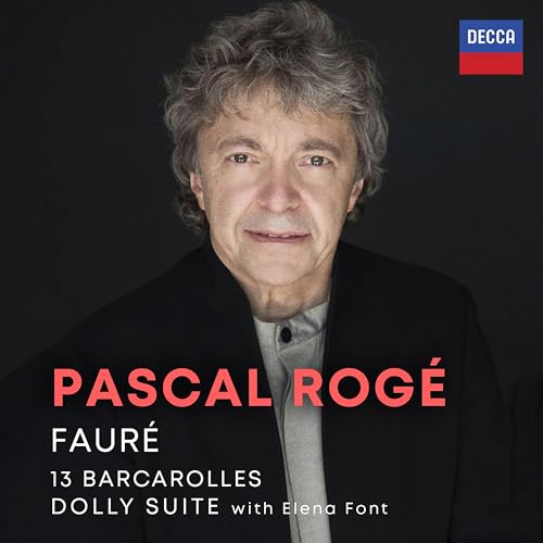 Pascal Roge/Elena Font Faure: Barcarolles; Dolly Suite [2CD]