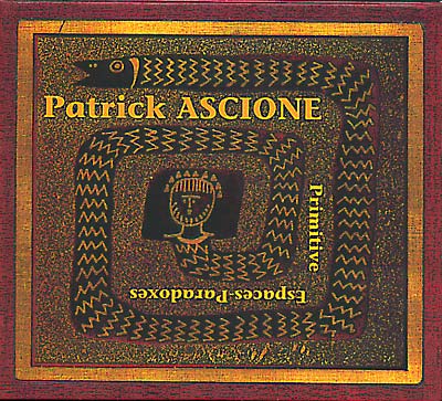 PATRICK ASCIONE Primitive