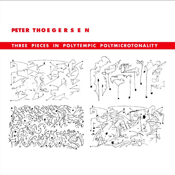 PETER THOEGERSEN Three Pieces In Polytempic Polymicrotonality