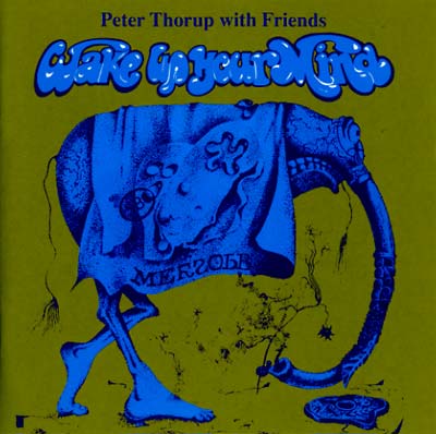 PETER THORUP WITH FRIENDS Wake Up Your Mind