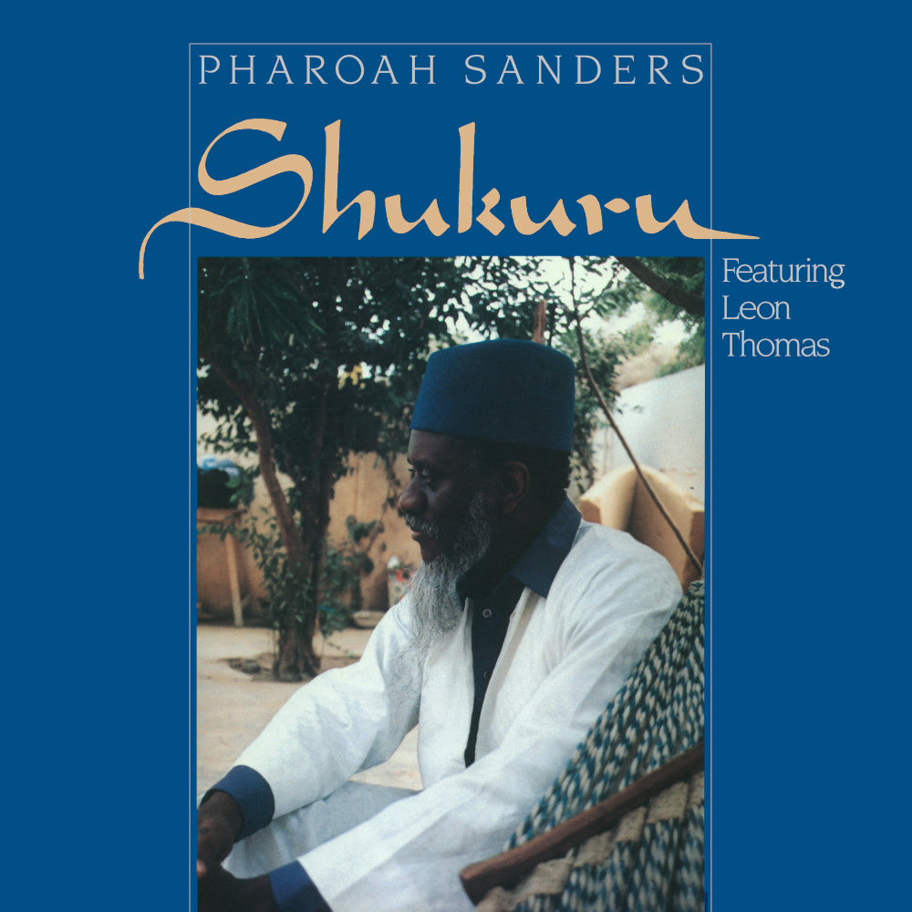 Pharaoh Sanders Shukuru