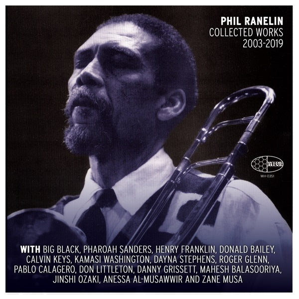 Phil Ranelin Collected Works 2003-2019