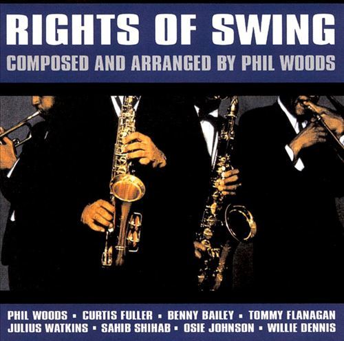 Phil Woods Rights Of Swing