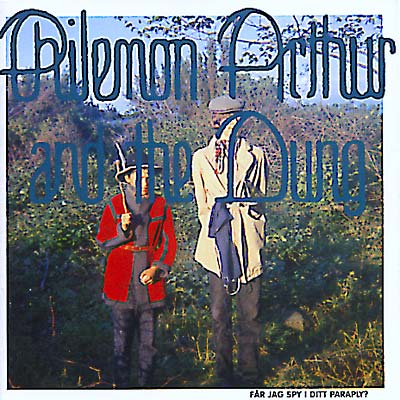 PHILEMON ARTHUR AND THE DUNG The Very Pest of Philemon Arthur and the Dung