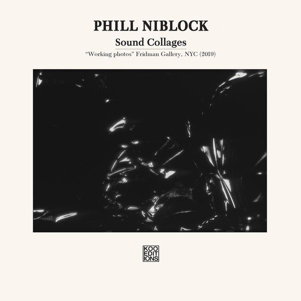 PHILL NIBLOCK Sound Collages
