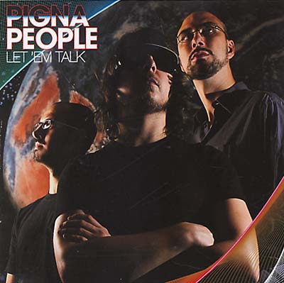 PIGNA PEOPLE Let 'Em Talk