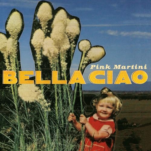 Pink Martini Bella Ciao