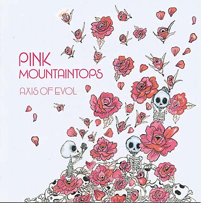 Pink Mountaintops Axis of Evol