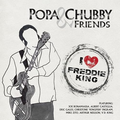 Popa Chubby I Love Freddie King