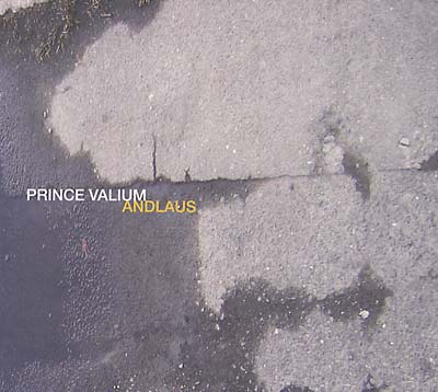 PRINCE VALIUM Andlaus