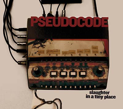 PSEUDOCODE Slaughter in a Tiny Place