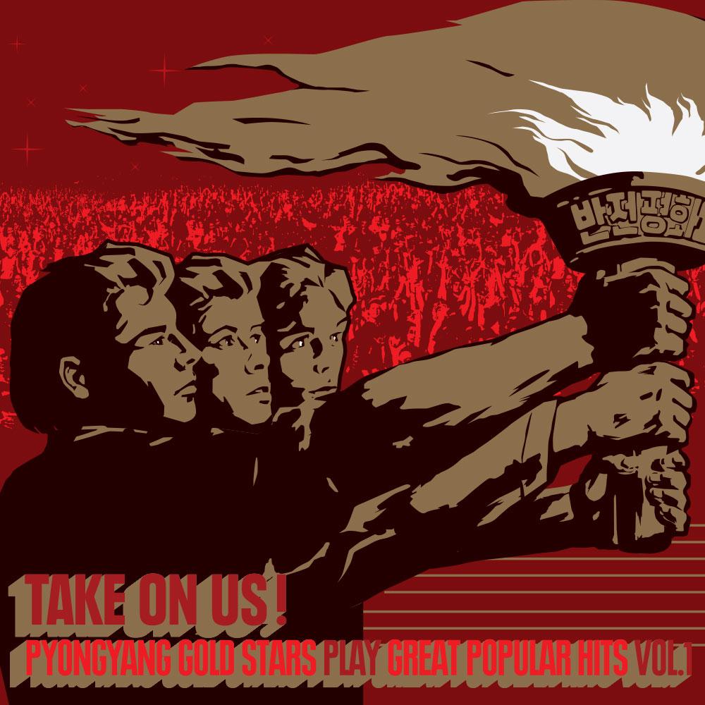 Pyongyang Gold Stars Take On Us! Pyongyangold Stars Play Great Popular Hits Vol 1.