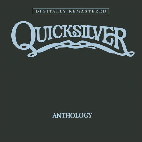 Quicksilver Messenger Service Anthology (Remastered) [Import]
