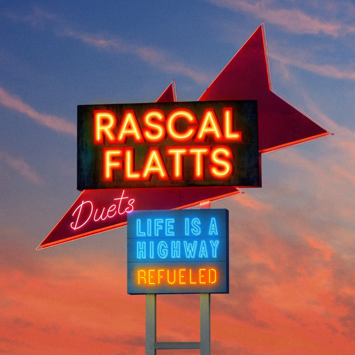 Rascal Flatts Life Is A Highway: Refueled Duets