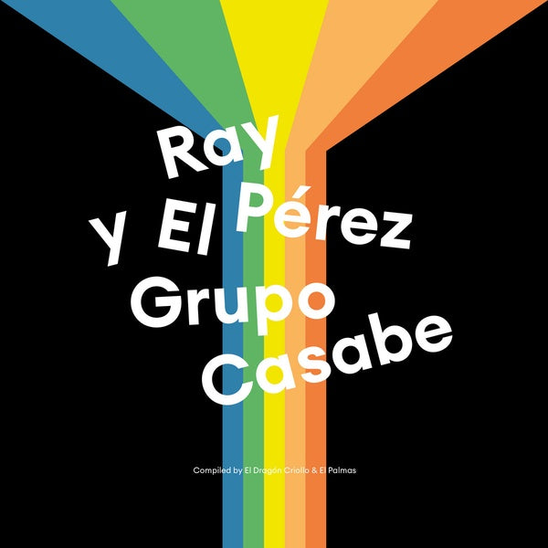 Ray Perez Y El Grupo Casabe Ray Perez Y El Grupo Casabe