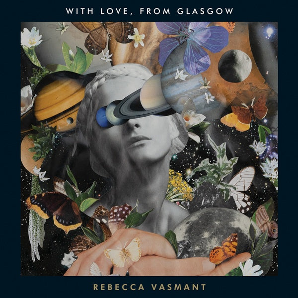 REBECCA VASMANT With Love, From Glasgow