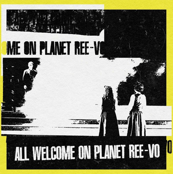 REE-VO All Welcome On Planet Ree-Vo