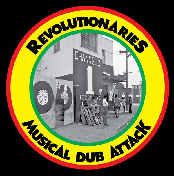 REVOLUTIONARIES Musical Dub Attack