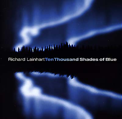 RICHARD LAINHART Ten Thousand Shades of Blue