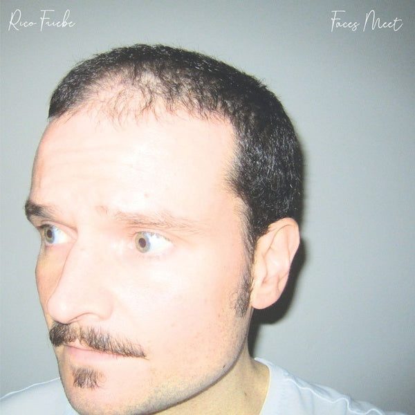 RICO FRIEBE Faces Meet