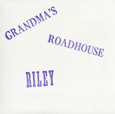RILEY Grandma's Roadhouse