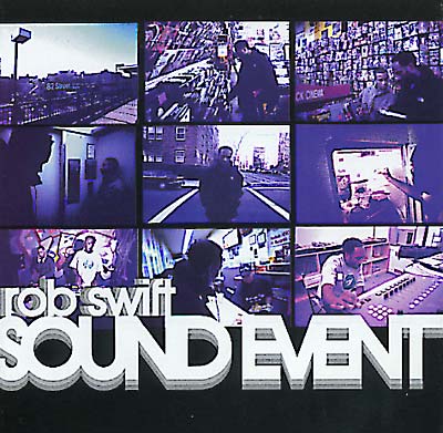 ROB SWIFT Sound Event