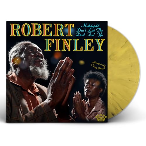 Robert Finley Hallelujah! Don'T Let The Devil Fool Ya [Yellow/Black Splatter Lp]