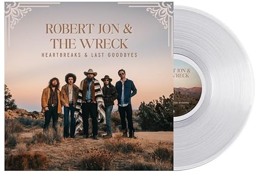 Robert Jon & The Wreck Heartbreaks & Last Goodbyes [Clear Lp]