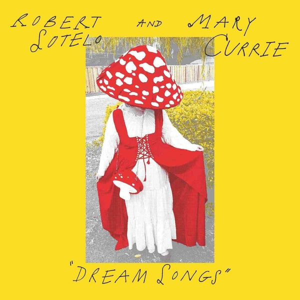 Robert Sotelo And Mary Currie Dream Songs
