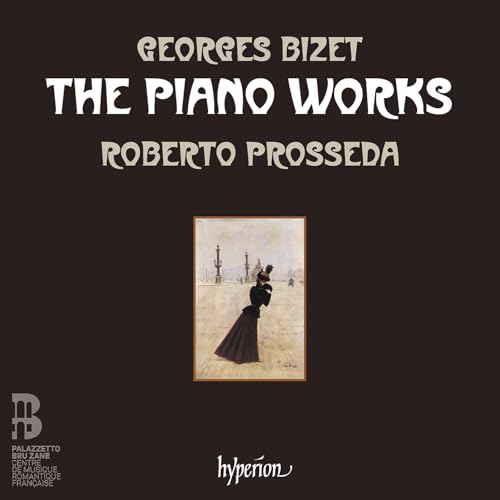 Roberto Prosseda Bizet: The Piano Works