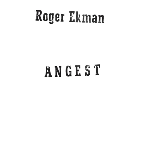 Roger Ekman Angest