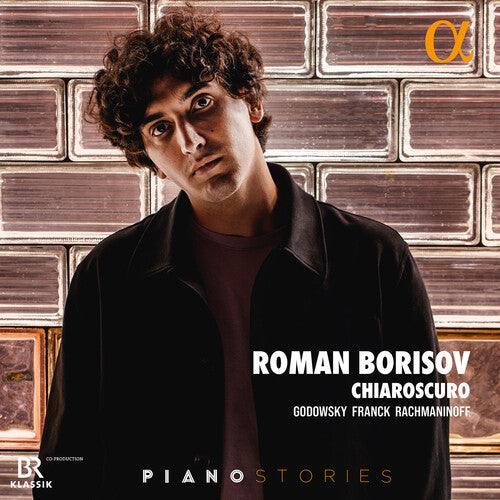 Roman Borisov Godowsky, Franck & Rachmaninoff: Chiaroscuro