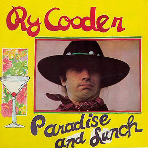Ry Cooder Paradise And Lunch