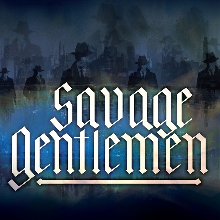 Savage Gentlemen Savage Gentlemen (Indie Exclusive)