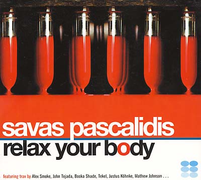 SAVAS PASCALIDIS Relax Your Body