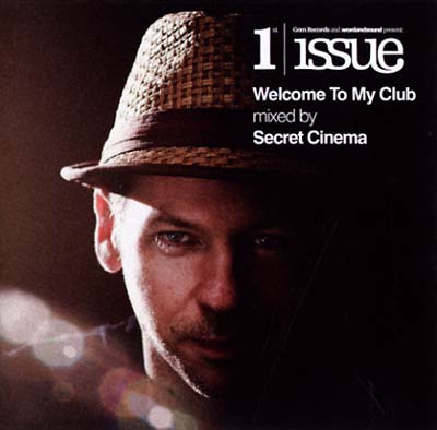 SECRET CINEMA Welcome To My Club