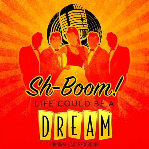 Sh-Boom! Life Could Be A Dream Company Sh-Boom! Life Could Be A Dream