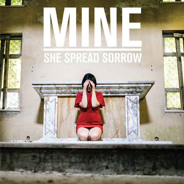 SHE SPREAD SORROW Mine
