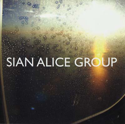 SIAN ALICE GROUP Troubled, Shaken, Etc.