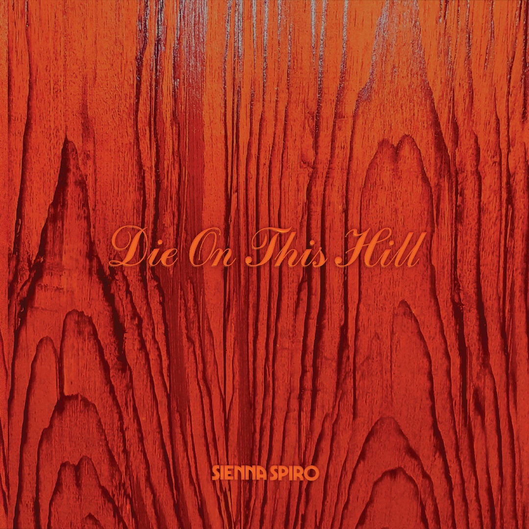 Sienna Sprio Die On This Hill [Sunset Orange 7" Single]