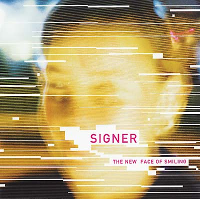SIGNER The New Face of Smiling