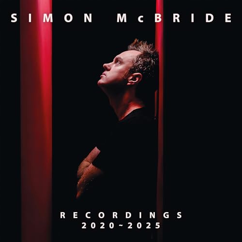 Simon Mcbride Recordings: 2020 - 2025