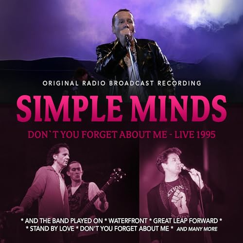 Simple Minds Don'T You Forget About Me - Live 1995