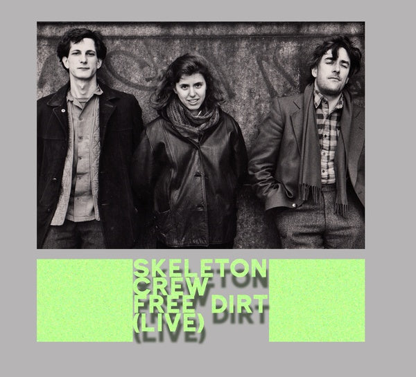SKELETON CREW Free Dirt (Live)
