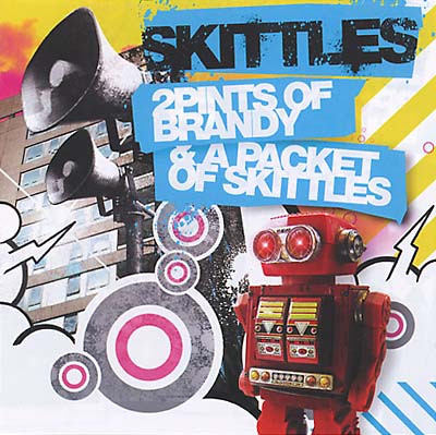 SKITTLES 2 Pints of Brandy & A Packet of Skittles