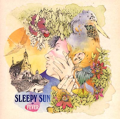 Sleepy Sun Fever