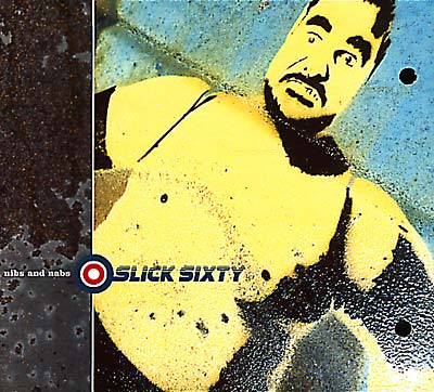 SLICK SIXTY Nibs & Nabs